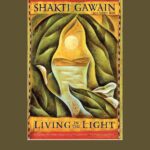 Living in the Light: A guide to personal transformation book download